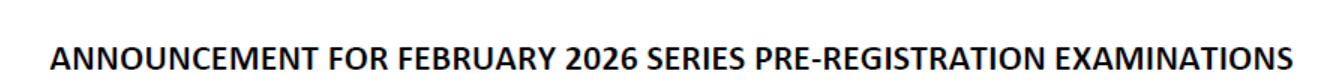 FEBURARY-2026 SERIES PRE-REGISTRATION EXAMINATIONS